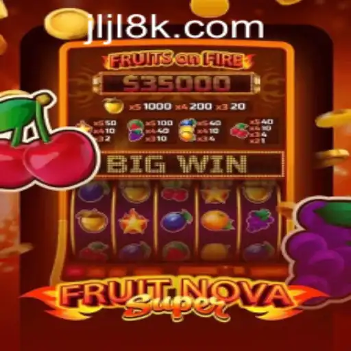 Exploring the Thrilling World of FruitNovaSuper