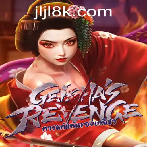 Discover the Thrilling World of GeishasRevenge at 8K JILI CASINO