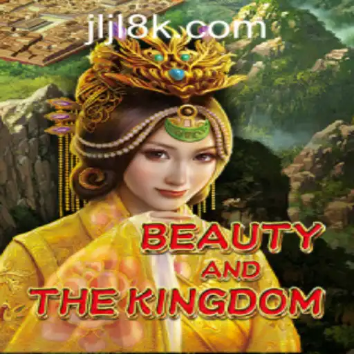 Discovering the Enchantment of BeautyAndTheKingdom at 8K JILI CASINO