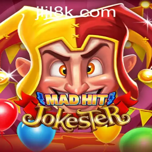 MadHitJokester: Unleashing Fun with 8K JILI CASINO!